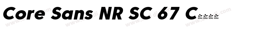 Core Sans NR SC 67 C字体转换 Core Sans NR SC 67 C字体转换